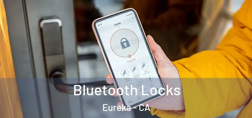 Bluetooth Locks Eureka - CA